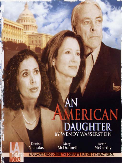 Title details for An American Daughter by Wendy Wasserstein - Available